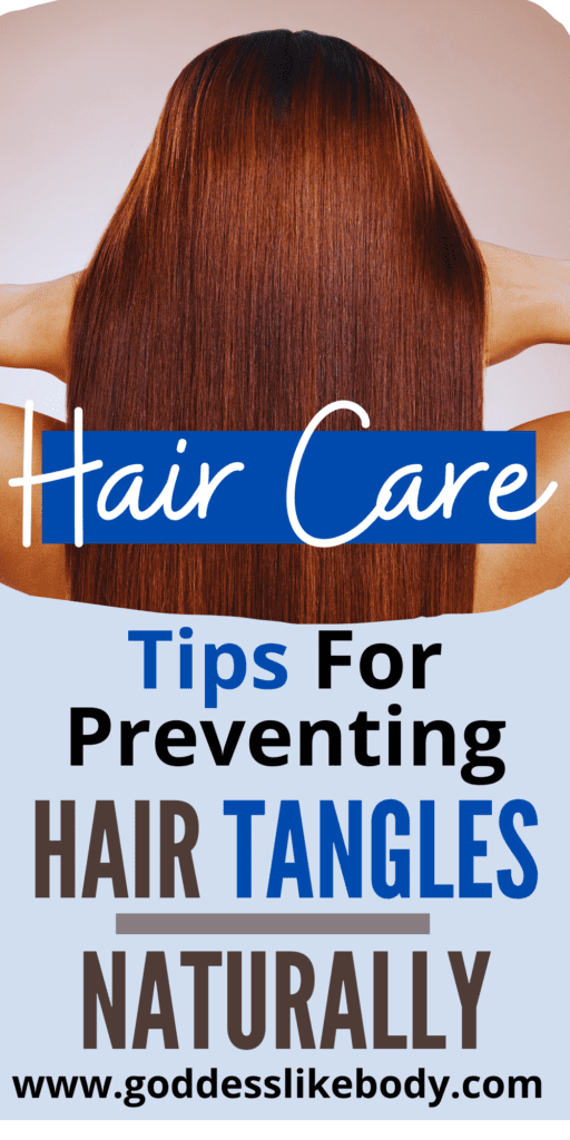 Hair Care Tips For Preventing Hair Tangles Naturally