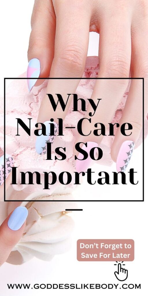 5 importance of nail care