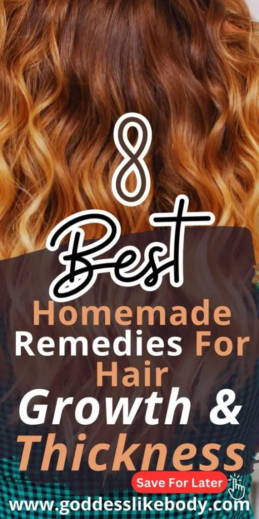 8 Best Homemade Hair Growth and Thickness Remedies