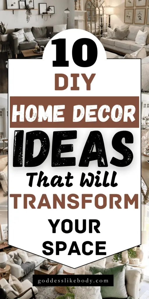 10 DIY Home Decor Ideas That Will Transform Your Space 