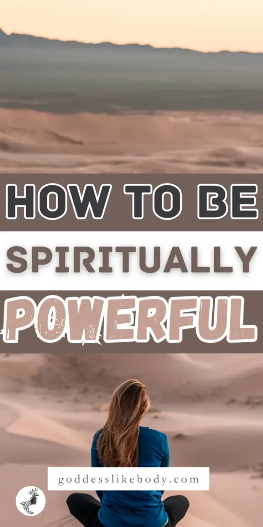 How To Be Spiritually Powerful