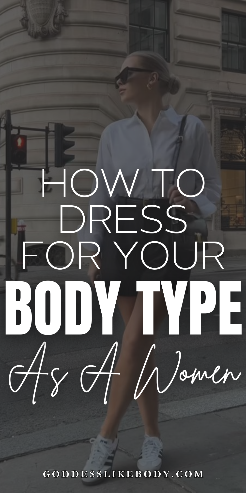 How To Dress For Your Body Type As a Women