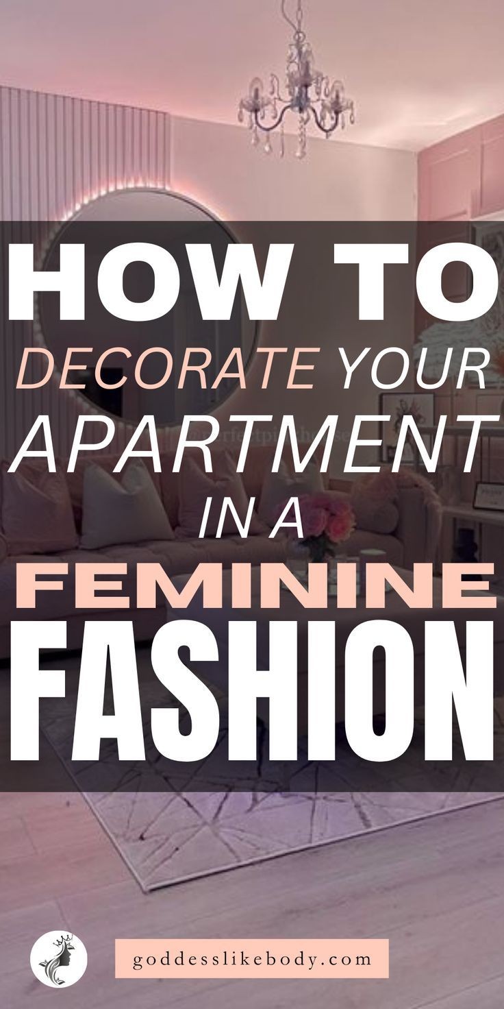 How To Decorate Your Apartment in A Feminine Fashion