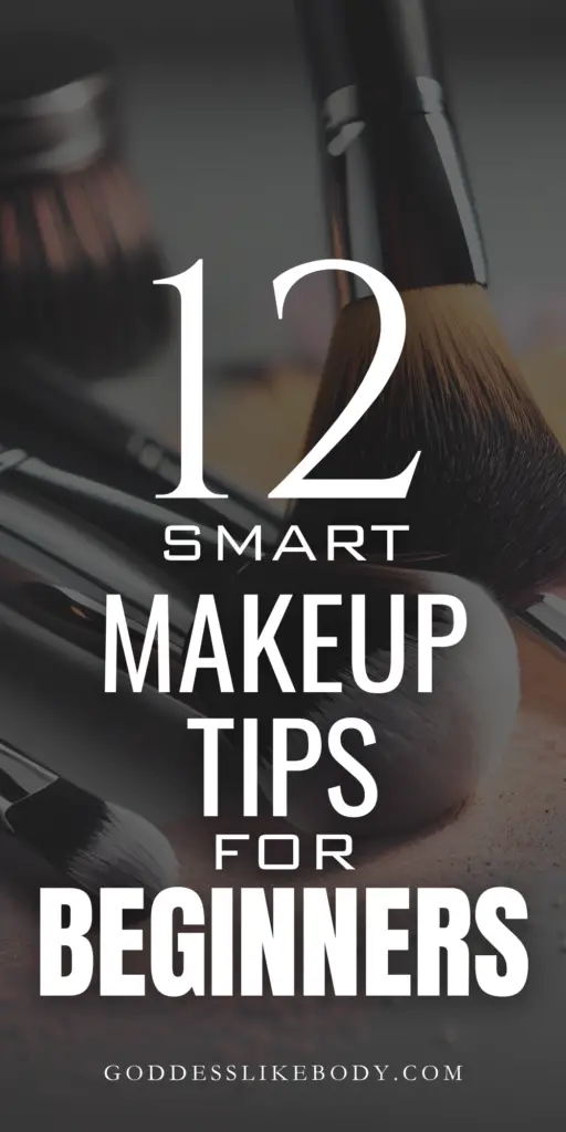 12 Smart Makeup Tips for Beginners