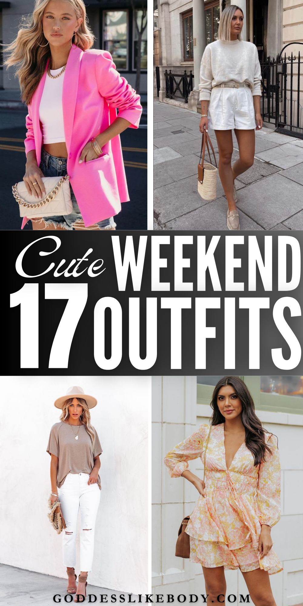 17 Cute Weekend Outfits to Look Stunning