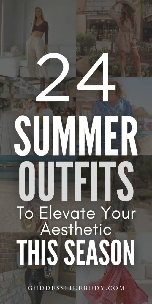 24 Summer Outfits to Elevate Your Aesthetic This Season (2024)