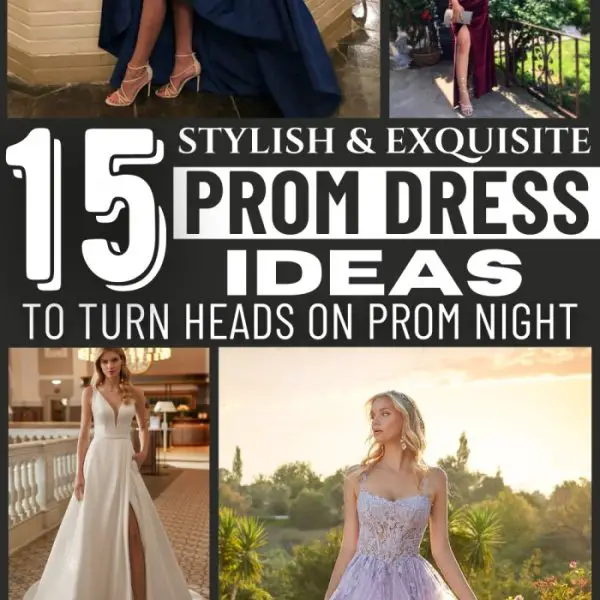 15 Perfect Prom Dress Ideas for 2025 (Every Girl’s Guide!)