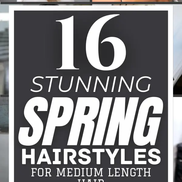 16 Dazzling Spring Hairstyles for Medium Length Hair That Are Trending