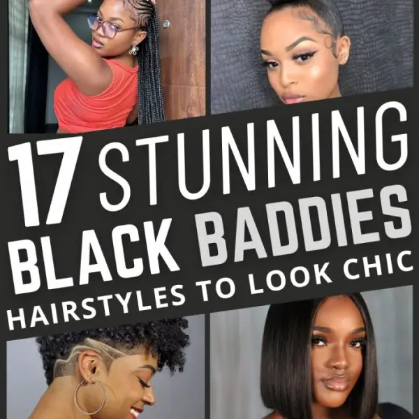 17 Chic Hairstyles for Black Baddies